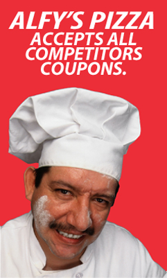 Alfy's Pizza accepts all competitors coupons.